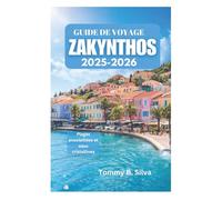 GUIDE DE VOYAGE ZAKYNTHOS 2025-2026: Plages ensoleillées et eaux cristallines