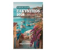 GUIDE DE VOYAGE ZAKYNTHOS 2025: De la plage du naufrage aux villages de montagne