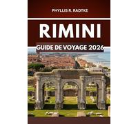 GUIDE DE VOYAGEDE RIMINI 2026: Un parcours immersif à travers les merveilles du quotidien, les coins tranquilles et les moments imprévus
