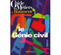 Guide des métiers du bâtiment - Le génie civil Livre/Guide pratique