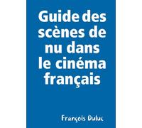Guide des scènes de nu dans le cinéma français