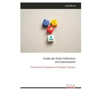 Guide des Soins Infirmiers en Communauté: Prévention, Promotion et Pratique Clinique