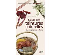 Guide des teintures - Champignons et lichens
