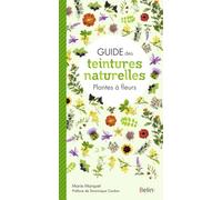 Guide des teintures naturelles - Plantes à fleurs