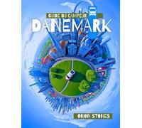 Guide du campeur Danemark: Itinéraires régionaux complets, boucles panoramiques et arrêts hors réseau - cartes incluses