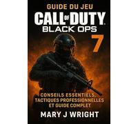 Guide du jeu Call Of Duty Black Ops 7: Conseils essentiels, tactiques professionnelles et guide complet