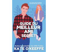 Guide du meilleur ami secret: Une comédie romantique pleine de douceur, de l’amitié à l’amour: 2 (Sœurs et cœurs)