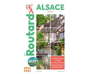 Guide du Routard Alsace 2023/24: Grand-Est