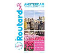 Guide du Routard Amsterdam et ses environs 2022/23: Rotterdam, Delft et La Haye