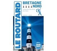 Guide du Routard Bretagne Nord 2026/27: Finistère Nord, Côtes d'Armor, Ille-et-Vilaine