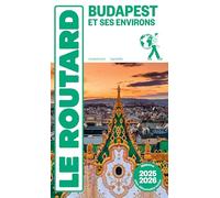 Guide du Routard Budapest et ses environs 2025/26