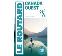 Guide du Routard Canada Ouest 2024/25