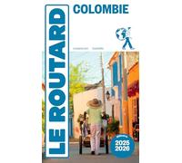 Guide du Routard Colombie 2025/26