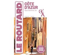 Guide du Routard Côte d'Azur 2025/26: Alpes-Maritimes, Var