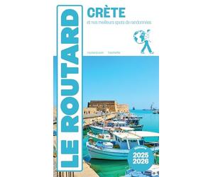 Guide du Routard Crète 2025/26: et nos meilleurs spots de randonnées