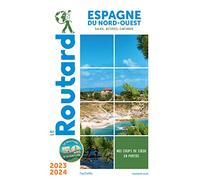 Guide du Routard Espagne du Nord-Ouest 2023/24: Galice, Asturies, Cantabrie