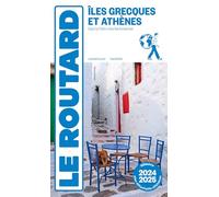 Guide du Routard Îles grecques et Athènes 2024/25: Sans la Crète ni les Iles Ioniennes