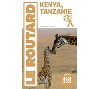 Guide du Routard Kenya Tanzanie 2026/27: + Zanzibar
