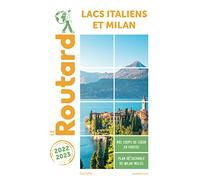 Guide du Routard Lacs Italiens et Milan 2022/23