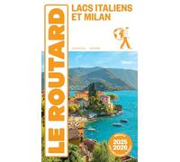 Guide du Routard Lacs Italiens et Milan 2025/26