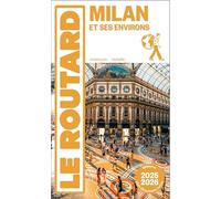Guide du Routard Milan et ses environs 2025/26
