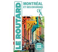 Guide du Routard Montréal et ses environs 2025/26