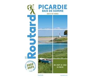 Guide du Routard Picardie 2022/23: Baie de Somme