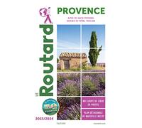 Guide du Routard Provence 2023/24: Alpes-de-Haute-Provence, Bouches-du-Rhône, Vaucluse