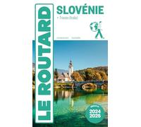 Guide du Routard Slovénie 2024/25: + Trieste
