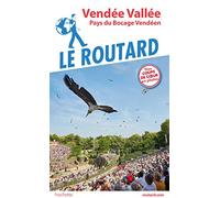 Guide du Routard Vendée Vallée: Pays du Bocage Vendéen