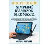 Guide d'utilisation Simplifié d'Amazon Fire Max 11