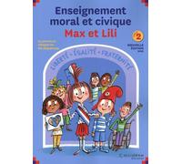 Guide enseignement moral et civique Max et Lili - Cycle 2