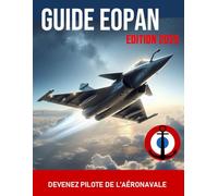 Guide EOPAN: Réussir les sélections pour devenir pilote de l'aéronavale