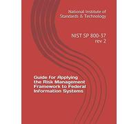 Guide for Applying the Risk Management Framework to Federal Information Systems: NIST SP 800-37 rev 2