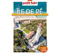 Guide île De Ré 2024 Carnet Petit Futé (2024)