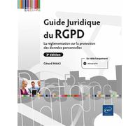 Guide Juridique du RGPD (3e édition) - La réglementation sur la protection des données personnelles