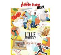 Guide Lille Métropole 2025 Petit Futé (2025)