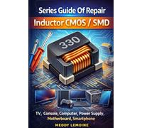 Guide of repair inductor CMOS : TV, Console, Computer, Power Supply, Motherboard smartphone