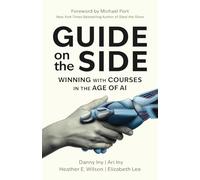 Guide on the Side: Winning with Courses in the Age of AI
