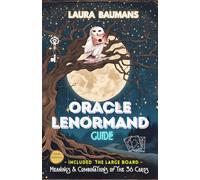 GUIDE ORACLE LENORMAND: Meanings & Combinations of the 36 Cards, 7 Reading Models simple and intuitive & tool for creating the Large Reading Board LENORMAND