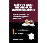 Guide pour investir dans les villes qui rapportent VRAIMENT