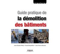Guide pratique de la démolition des bâtiments