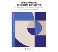 Guide pratique des objets connectés - Au regard du RGPD et du Règlement sur les données