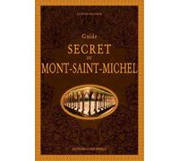 Guide secret du Mont Saint-Michel