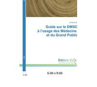 Guide sur le DMSO à l'usage des Médecins et du Grand Public