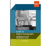 Guide to Digital Tachographs: REGULATION (ECC) NO. 165/2014 And REGULATION (EC) NO. 561/2006 (Road Safety Essentials)
