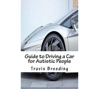 Guide to Driving a Car for Autistic People
