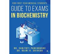 Guide to Exams in Biochemistry: For First Year Medical Students