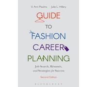 Guide to Fashion Career Planning: Job Search, Resumes and Strategies for Success