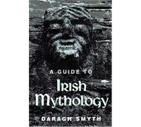 Guide to Irish Mythology